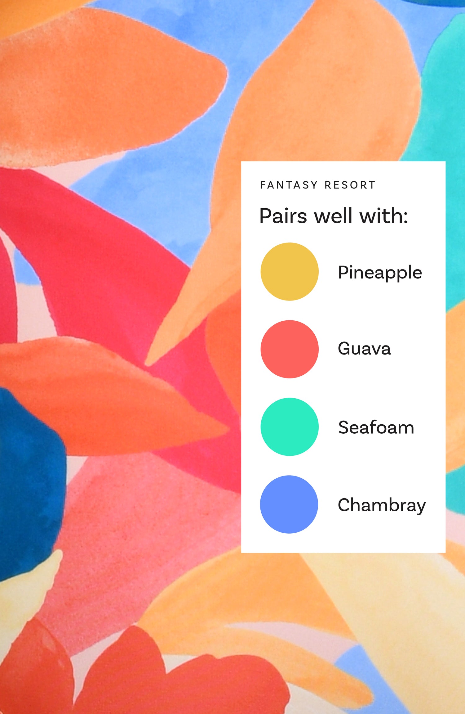 This is a Fantasy Resort swim collection Color Chart suggesting the following corresponding colors: Pineapple, Guava, Seafoam, and Chambray.